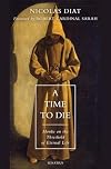 A Time to Die: Monks on the Threshold of Eternal Life