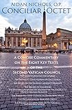 Conciliar Octet A Concise Commentary On The Eight Key Texts Of The Second Vatican Council