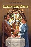 Louis and Zélie: The Holy Parents of Saint Thérèse (New Vision Books)