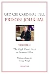 Prison Journal: The High Court Frees an Innocent Man (Volume 3)