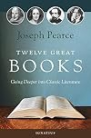 Twelve Great Books: Going Deeper into Classic Literature