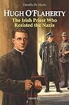 Hugh O'Flaherty: The Irish Priest Who Resisted the Nazis (Vision Books)