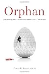 Orphan: The Quest to Save Children with Rare Genetic Disorders