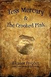 Tess Mercury and the Crooked Pink