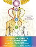 The Subtle Body Coloring Book Learn Energetic Anatomyfrom The Chakras To The Meridians And More