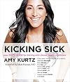 Kicking Sick: Your Go-To Guide for Thriving with Chronic Health Conditions