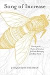Song of Increase: Listening to the Wisdom of Honeybees for Kinder Beekeeping and a Better World
