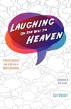 Laughing on the way to heaven