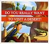 Do You Really Want to Visit a Desert?