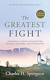 The Greatest Fight Updated Annotated Spurgeons Urgent Message For Pastors Teachers And Evangelists