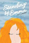 Standing by Emma