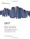 Icd10pcs 2017 The Complete Official Code Set Codes Valid October 1 2016 Through September 30 2017
