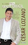 El lado fácil de la gente difícil / The Easier Side of Difficult People (Spanish Edition)