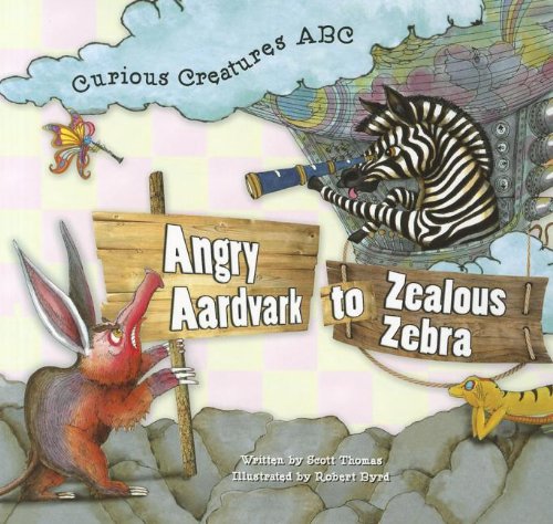 Cover of Angry aardvark to zealous zebra