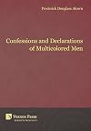 Confessions and declarations of multicolored men