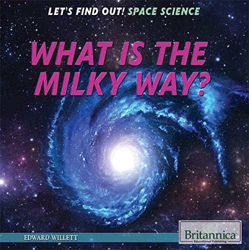 Cover of What is the Milky Way?