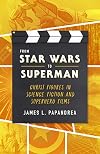 From Star Wars to Superman: Christ Figures in Science Fiction and Superhero Films