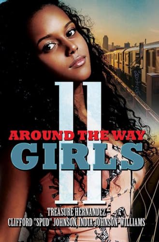 Around the Way Girls 11 (By: Treasure Hernandez,India,Clifford Spud Johnson) cover