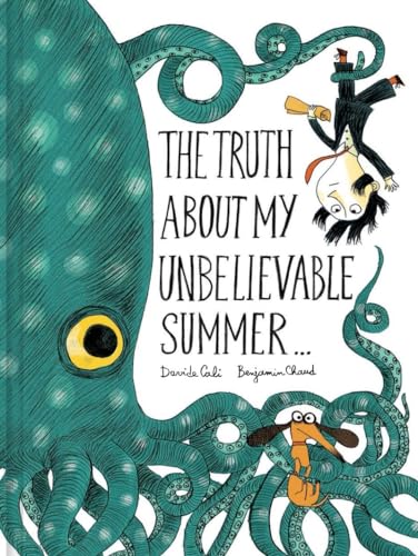 Cover of Truth about My Unbelievable Summer...