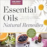Essential Oils Natural Remedies The Complete Az Reference Of Essential Oils For Health And Healing