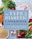 The Type 2 Diabetic Cookbook & Action Plan