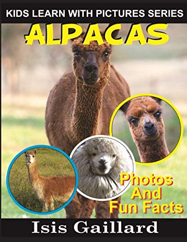 Cover of Alpacas : Kids Learn With Pictures Book 30