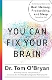 You Can Fix Your Brain Just 1 Hour A Week To The Best Memory Productivity And Sleep Youve Ever Had