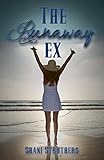 The Runaway Ex