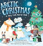 Arctic Christmas A Very Cool Popup Book