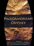Paleoamerican Odyssey Peopling Of The Americas Publications