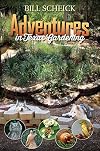 Adventures in Texas Gardening (Volume 49) (Louise Lindsey Merrick Natural Environment Series)