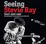 Seeing Stevie Ray John And Robin Dickson Series In Texas Music Sponsored By The Center For Texas Music History Texas State University