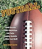 Football Great Records Weird Happenings Odd Facts Amazing Moments Other Cool Stuff