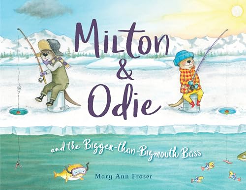 Cover of Milton and Odie and the Bigger-Than-Bigmouth Bass
