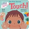 Baby Loves the Five Senses: Touch! (Baby Loves Science)