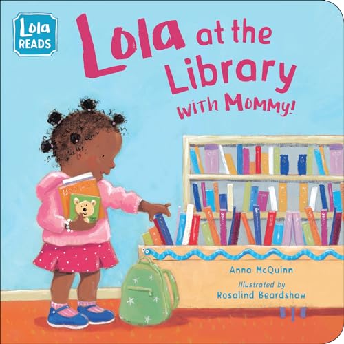 Lola At the Library With Mommy / by McQuinn, Anna