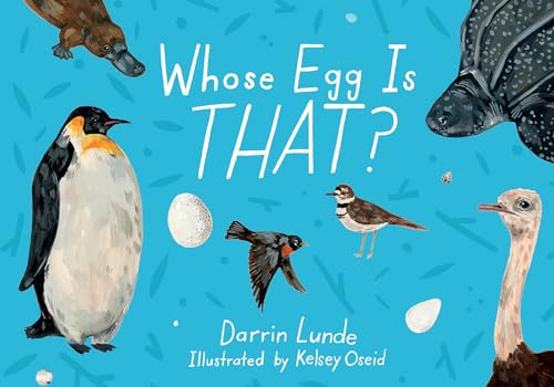Whose Egg Is That? / by Lunde, Darrin P