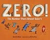 Zero! The Number That Almost Wasn't