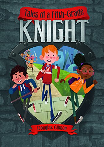 Tales of a Fifth-Grade Knight