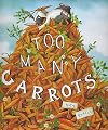 Too Many Carrots