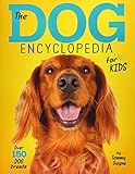 The Dog Encyclopedia For Kids