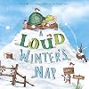 A Loud Winter's Nap