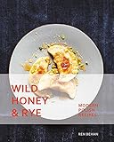 Wild Honey And Rye Modern Polish Recipes