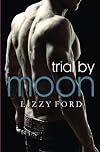 Trial by Moon (Trial Series Book 1)