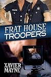 Frat House Troopers