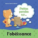 Petites Penses Sur Lobissance Une Leon De Valeur Sur Lobissance