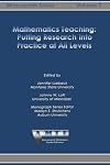 Mathematics Teaching: Putting Research into Practice at All Levels (The AMTE Monograph Series)