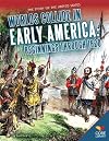 Worlds Collide in Early America: Beginnings Through 1620 (Core Library: The Story of the United States)