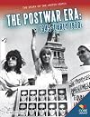 The Postwar Era: 1945-Early 1970s (Core Library: The Story of the United States)