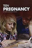 Teen Pregnancy Essential Issues